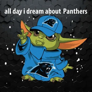 All Day I Dream Baby Yoda Carolina Panthers SVG Cricut File