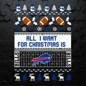 All I Want For Christmas Is Buffalo Bills NFL Happy Xmas SVG