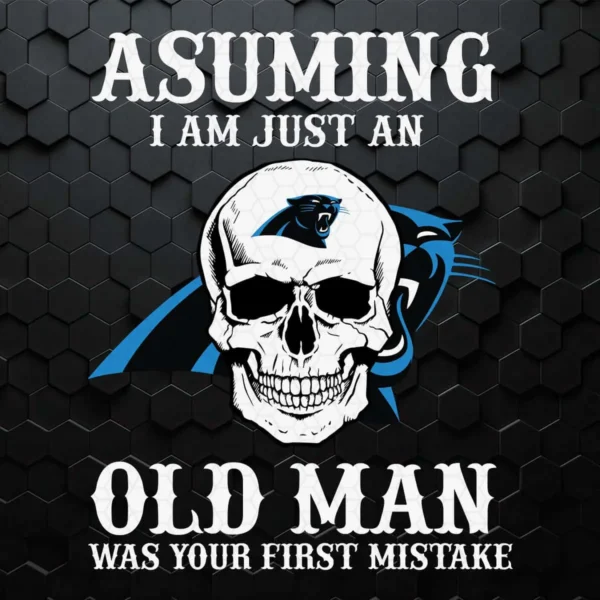 Assuming I Am Just An Old Man Carolina Panthers SVG