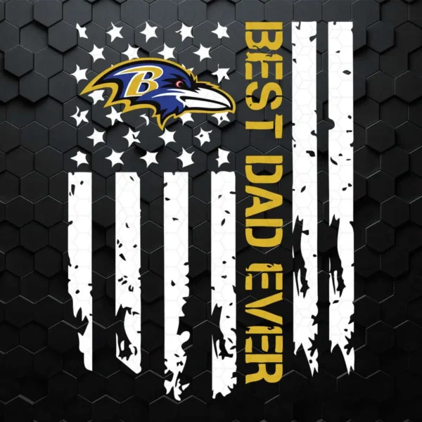 Baltimore Ravens Best Dad Ever American Flag SVG