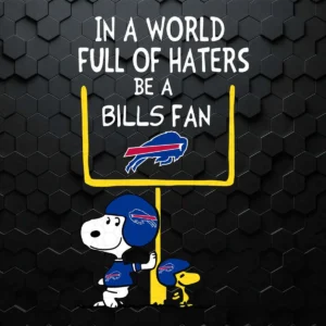 Be A Bills Fan Buffalo Bills X Snoopy Mashup Sports SVG