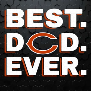 Best Dad Ever Chicago Bears SVG Cricut Digital Download