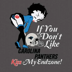 Betty Boop If You Don't Like Panthers Kiss My Endzone SVG