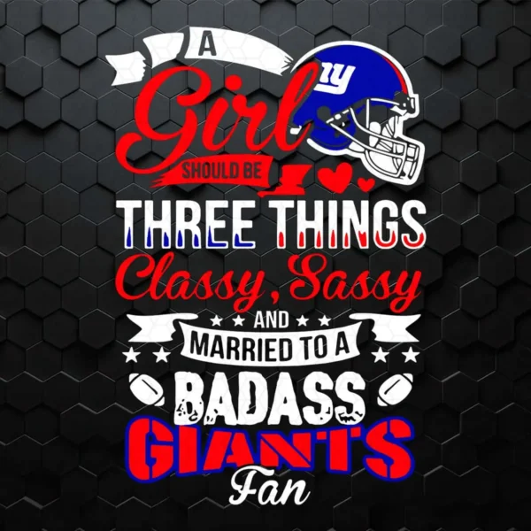 Buffalo Bills A Girl Should Be Three Things Classy Sassy SVG