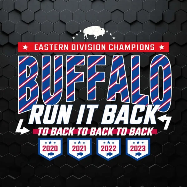 Buffalo Bills Eastern Division Champions Run It Back SVG