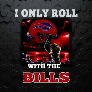 Buffalo Bills Nfl Football I Only Roll With My Team Sports SVG