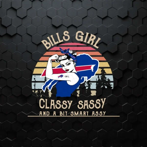 Buffalo Bills Strong Girl Sassy Classy And A Bit Smart Assy SVG