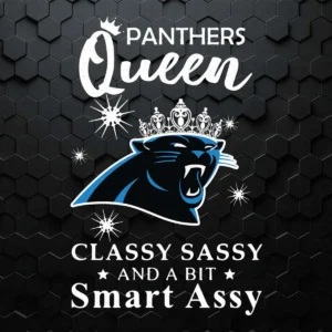 Carolina Panthers Queen Classy Sassy And A Bit SVG Football Logo