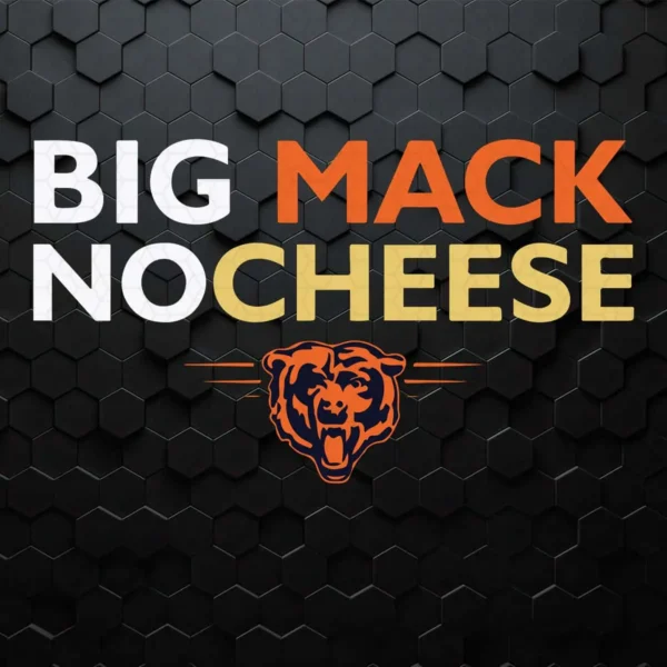 Chicago Bears Football Big Mack Noccheese Bears SVG