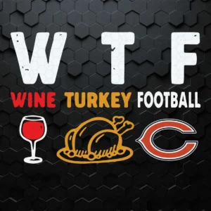 Chicago Bears Wine Turkey Football SVG Thanksgiving Day