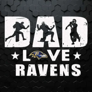 Dad Love Baltimore Ravens SVG Happy Father's Day
