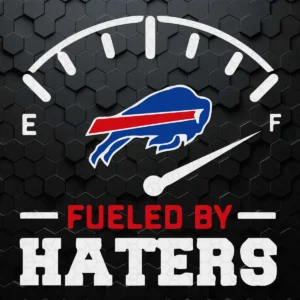 Fueled By Haters Buffalo Bills Logo Funny SVG Silhouette