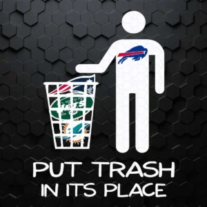 Funny Buffalo Bills Put Trash In It's Place Funny Nfl SVG