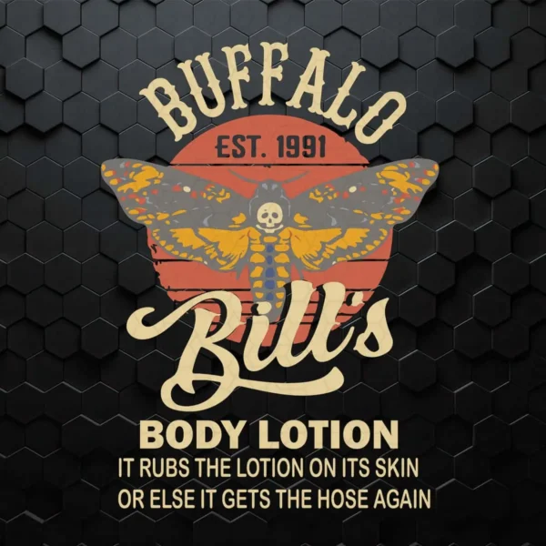 Funny Quotes Buffalo Bill Est 1991 SVG Cricut Digital Download