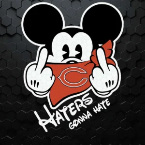 Haters Gonna Hate SVG Chicago Bears With Mickey Mouse