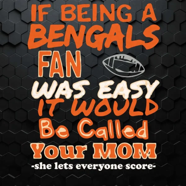 bold and playful with a modern twist Bengals classic SVG design showing humor and pride for Cricut and Silhouette cutting machines