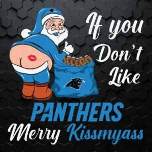 If You Don't Like Carolina Panthers Funny Quotes SVG
