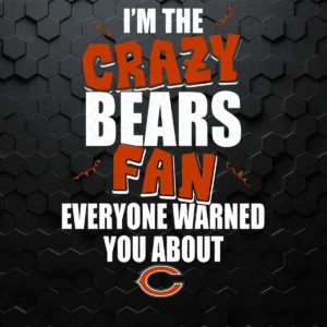 I'm The Crazy Bears Fan SVG Cricut Digital Download