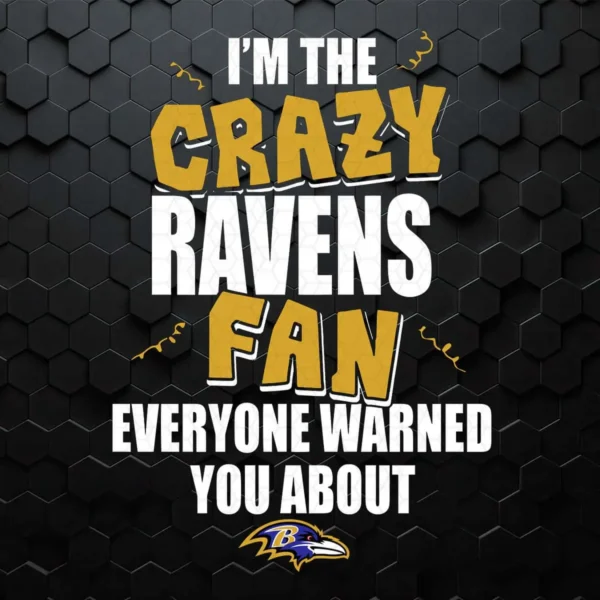 I'm The Crazy Ravens Fan Everyone Warned You About SVG