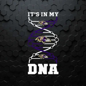 It's In My Dna Baltimore Ravens Nfl Team SVG Digital Download