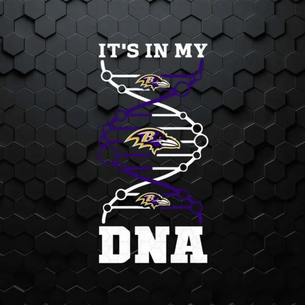It's In My Dna Baltimore Ravens Nfl Team SVG Digital Download