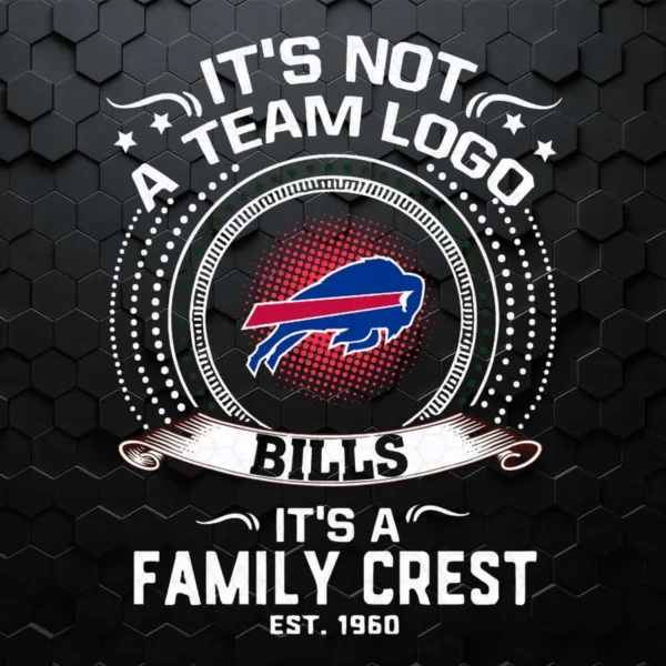It's Not A Team Logo It's A Family Crest Buffalo Bills SVG