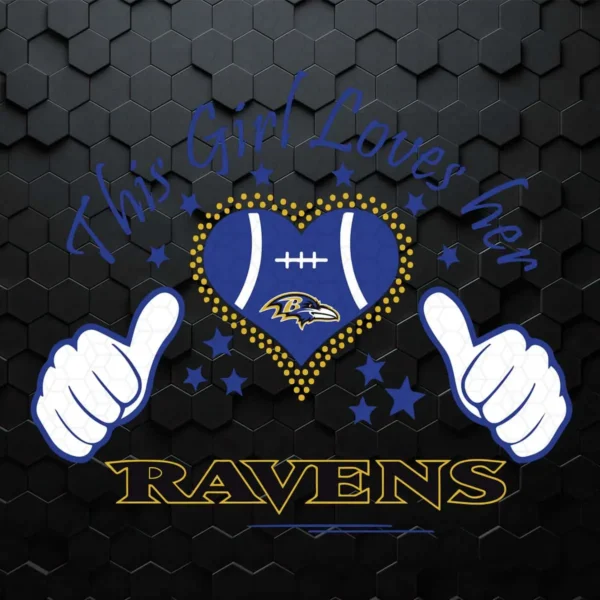 Just A Girl In Love With Her Baltimore Ravens SVG Nfl SVG