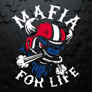 Mafia For Life Shirt Buffalo Bills Funny Quotes SVG