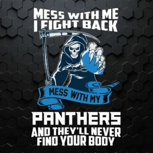 Mess With Me I Fight Back Carolina Panthers SVG For Halloween