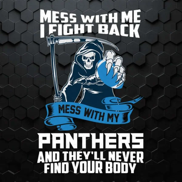 Mess With Me I Fight Back Carolina Panthers SVG For Halloween