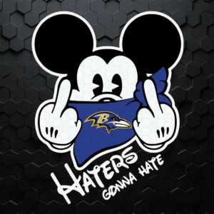 Mickey Haters Gonna Hate Baltimore Ravens SVG