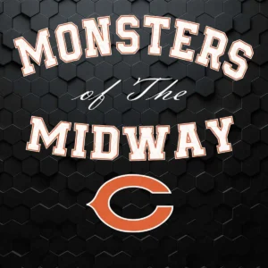 Monsters Of The Midway Chicago Bears SVG Funny Quotes