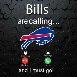 My Bills Are Calling And I Must Go Buffalo Bills SVG