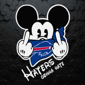 Nfl Mickey Team Buffalo Bills Haters Gonna Hate SVG