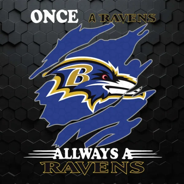 Once A Baltimore Ravens Always A Ravens SVG