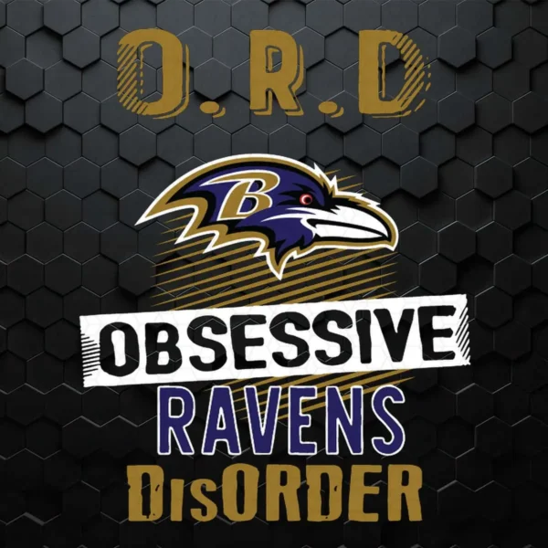 Ord Baltimore Ravens Obsessive Disorder SVG