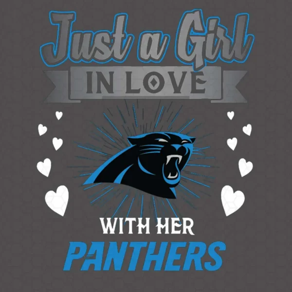 Panthers Fangirls - Just A Girl In Love With Her Carolina Panthers SVG