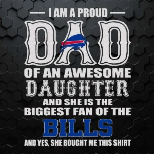 Proud Of Dad Of An Awesome Daughter Buffalo Bills SVG