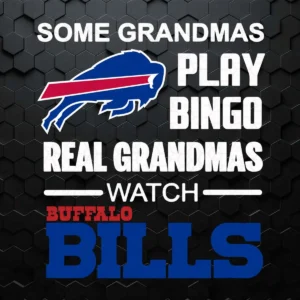 Real Grandmas Watch Buffalo Bills Afc Football Team SVG