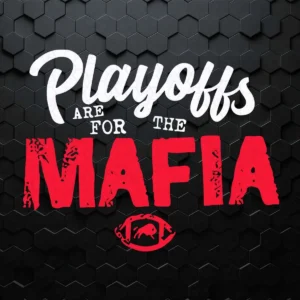 Retro Playoffs Are For The Mafia Buffalo Football SVG