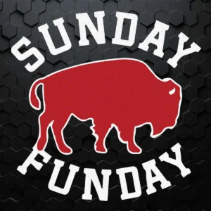 Sunday Funday Buffalo Bills Football SVG Buffalo Bills Funny Quotes SVG