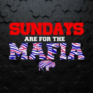 Sundays Are For The Mafia Buffalo Bills SVG Cricut Files