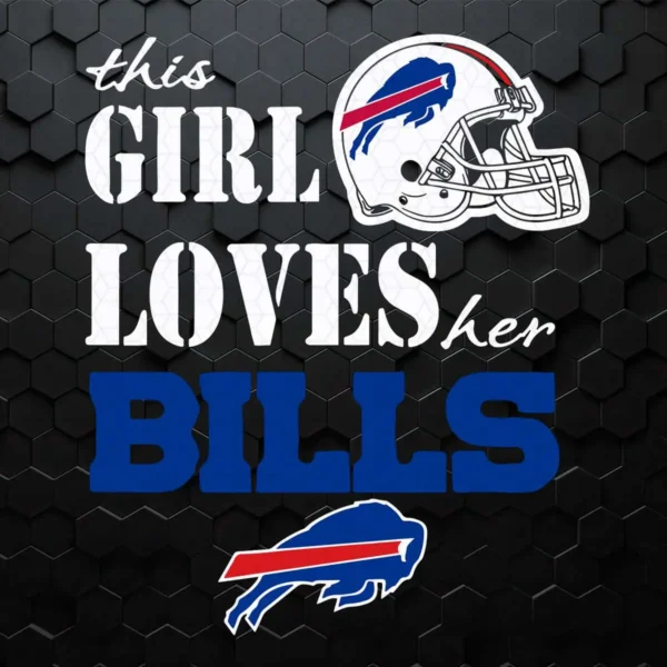 This Girl Loves Her Bills Buffalo Bills SVG Logo Sports
