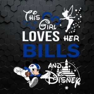 This Girl Loves Her Buffalo Bills And Mickey Disney SVG