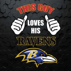This Guy Loves His Baltimore Ravens SVG Happy Birthday Gift
