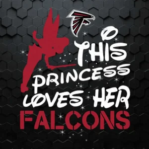 This Princess Loves Her Atlanta Falcons SVG