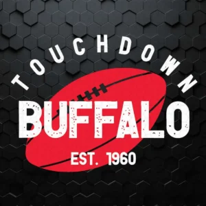 Touchdown Buffalo Est 1960 SVG Decor File