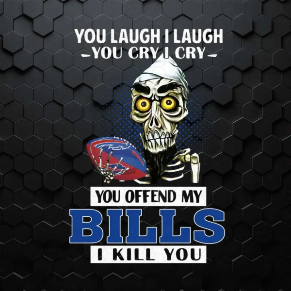 You Offend My Buffalo Bills I Kill You Achmed PNG File